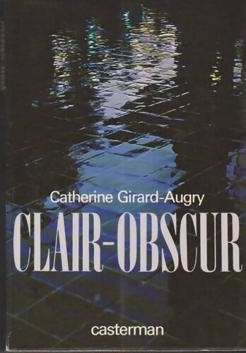 Livrenpoche : Clair-obscur - Catherine Girard-Augry - Livre
