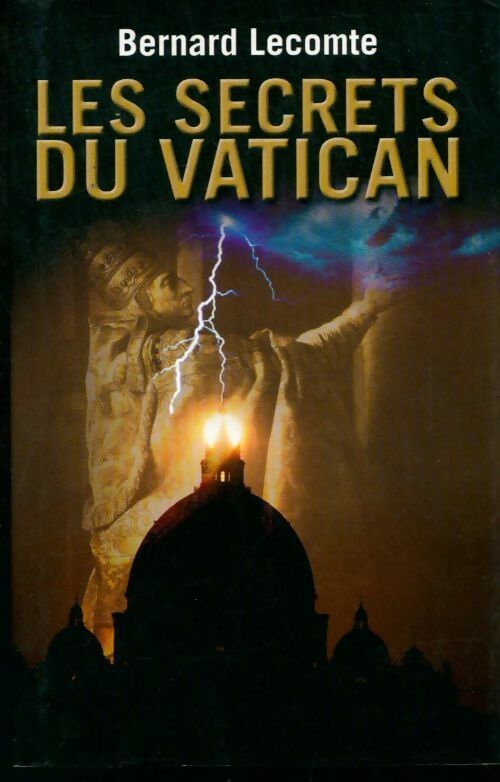 Livrenpoche : Les secrets du Vatican - Bernard Lecomte - Livre