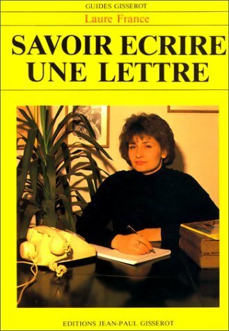 Livrenpoche : Savoir écrire une lettre - Laure France - Livre