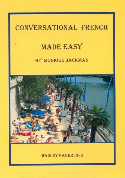 Livrenpoche : Conversational french made easy - Monique Jackman - Livre
