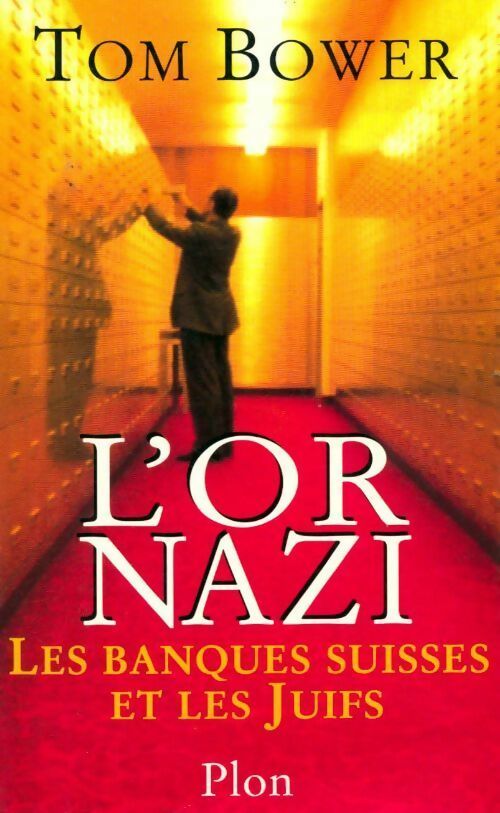 Livrenpoche : L'or nazi - Tom Bower - Livre