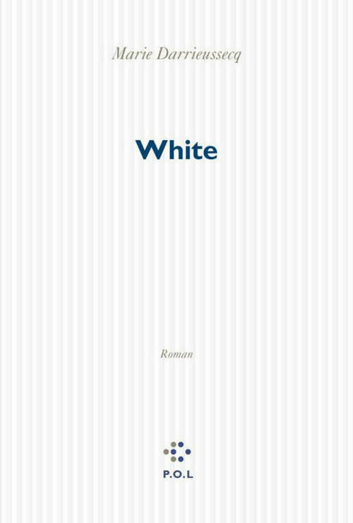 Livrenpoche : White - Marie Darrieussecq - Livre