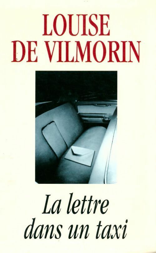 Livrenpoche : La lettre dans un taxi - Louise De Vilmorin - Livre