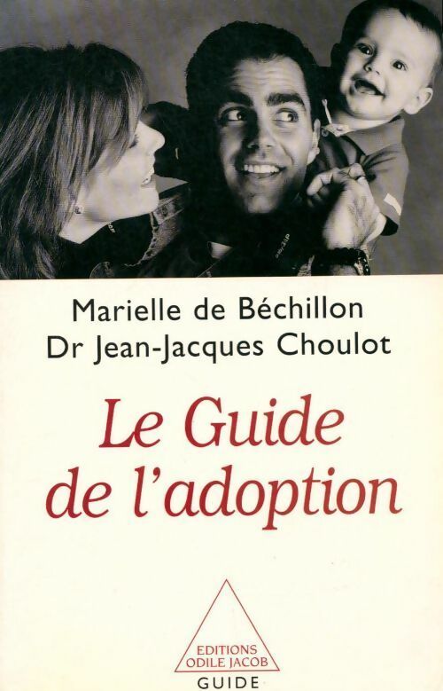 Livrenpoche : Le guide de l'adoption - Marielle De Béchillon - Livre