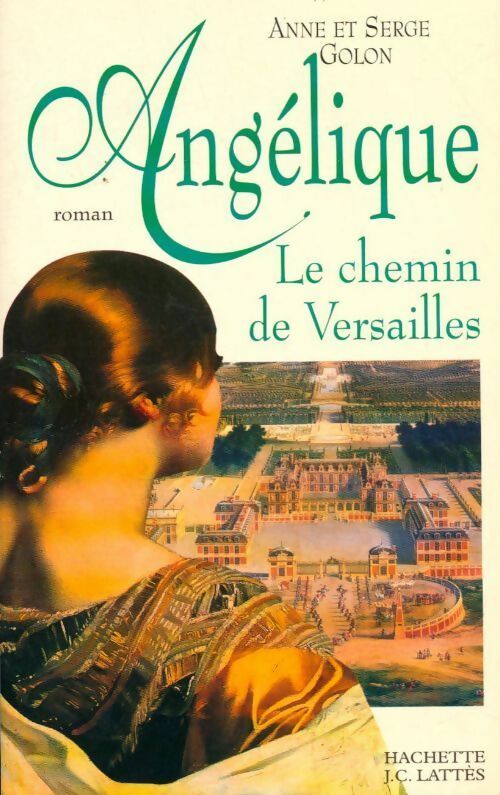Livrenpoche : Angélique, le chemin de Versailles - Anne Golon - Livre