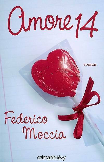 Livrenpoche : Amore 14 - Federico Moccia - Livre