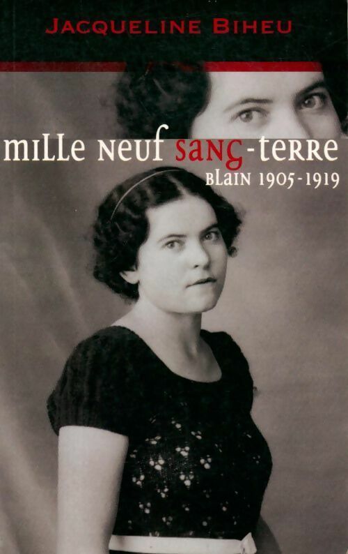 Livrenpoche : Mille neuf sang-terre - Jacqueline Biheu - Livre