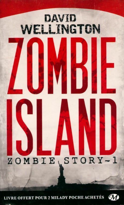 Livrenpoche : Zombie story Tome I : Zombie Island - David Wellington - Livre