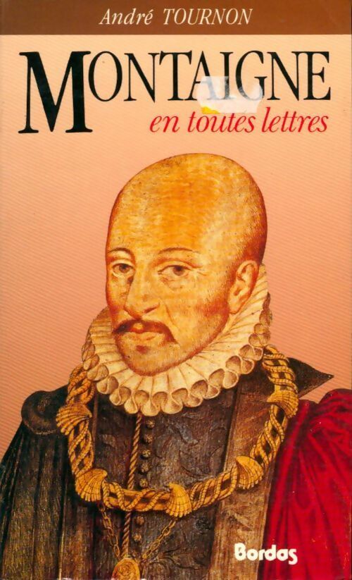 Livrenpoche : Montaigne en toutes lettres - André Tournon - Livre