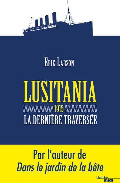 Livrenpoche : Lusitania 1915. La dernière traversée - Eric W. Larson - Livre