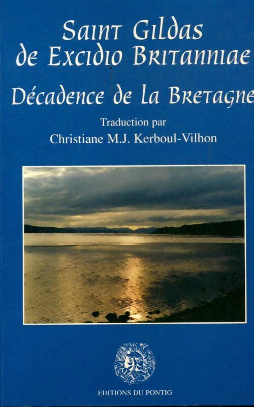 Livrenpoche : Saint-Gildas de Excidio Britanniae : Décadence de la Bretagne - Saint-Gildas - Livre
