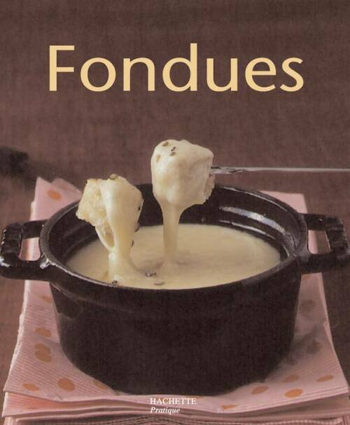 Livrenpoche : Fondues - Thomas Feller-Girod - Livre
