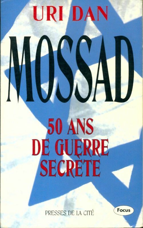 Livrenpoche : Mossad 50 ans de guerre secret - Uri Dan - Livre