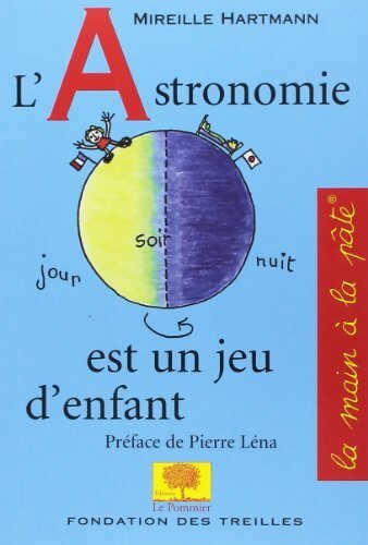 L'astronomie est un jeu d'enfant - Mireille Hartmann - Livre