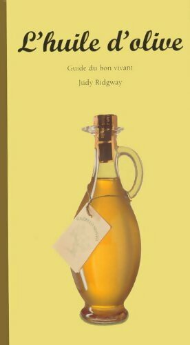 Livrenpoche : L'huile d'olive - Judy Ridgway - Livre