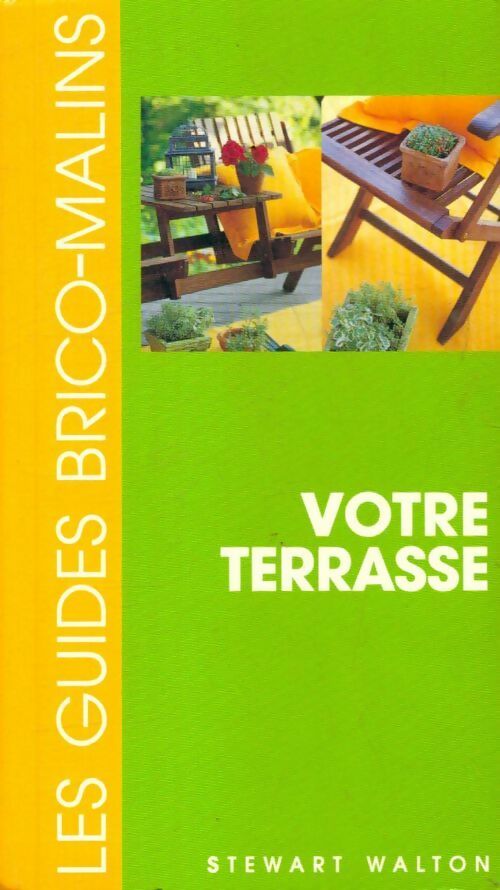 Livrenpoche : Votre terrasse - Stewart Walton - Livre