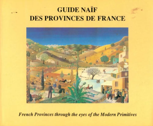 Livrenpoche : Guide naïf des provinces de France - Collectif - Livre