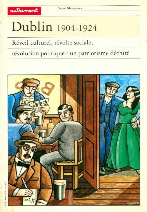 Livrenpoche : Dublin 1904-1924. Réveil culturel, révolte sociale, révolution politique : Un patriotisme déchiré - Patrick Rafroidi - Livre