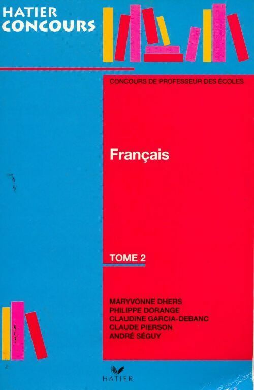 Livrenpoche : Français Tome II. Concours de professeur des écoles - Collectif - Livre