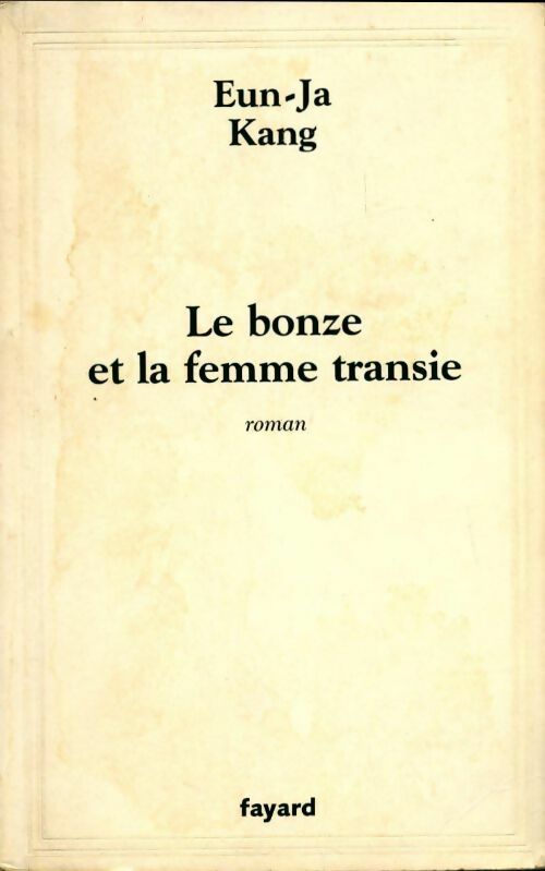 Livrenpoche : Le bonze et la femme transie - Eun-Ja Kang - Livre