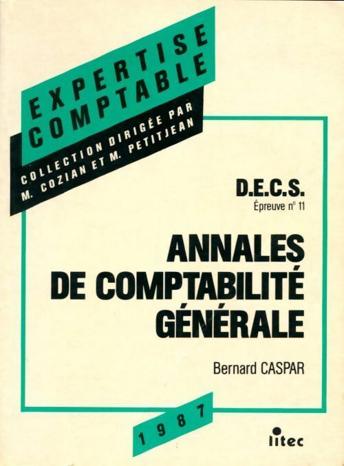 Livrenpoche : Annales de comptabilité générale DECS 1987 - Bernard Caspar - Livre
