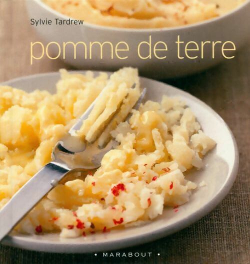 Livrenpoche : Pomme de terre - Sylvie Tardrew - Livre