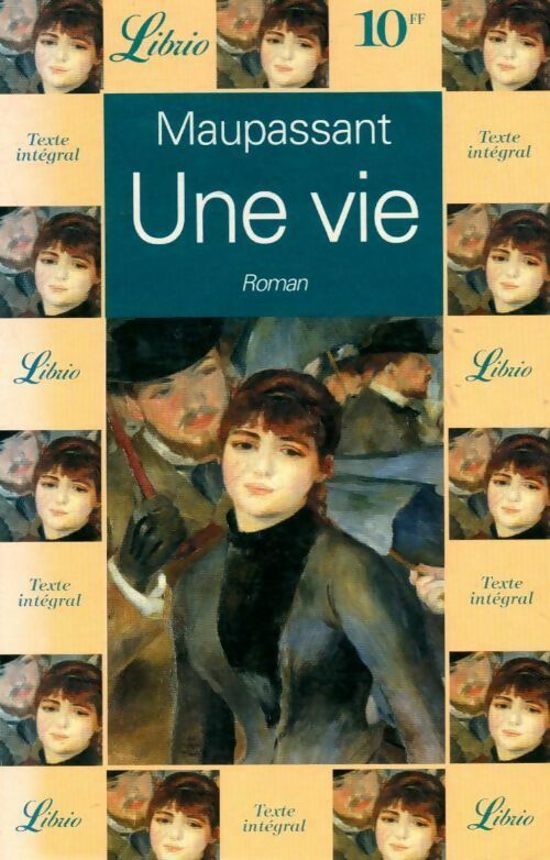 Livrenpoche : Une vie - Guy De Maupassant, G. Maupassant - Livre