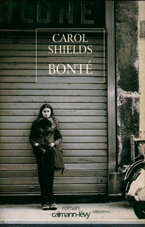 Livrenpoche : Bonté - Carol Shields - Livre