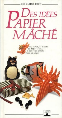 Des idées papier mâché - Andrew Heaps - Livre