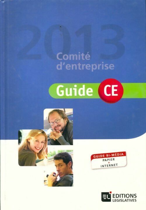 Livrenpoche : Guide CE : Comité d'entreprise 2013 - Collectif - Livre