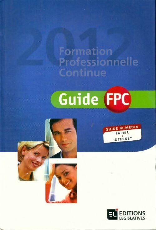 Livrenpoche : Guide FPC : formation professionnelle continue 2012 - Collectif - Livre