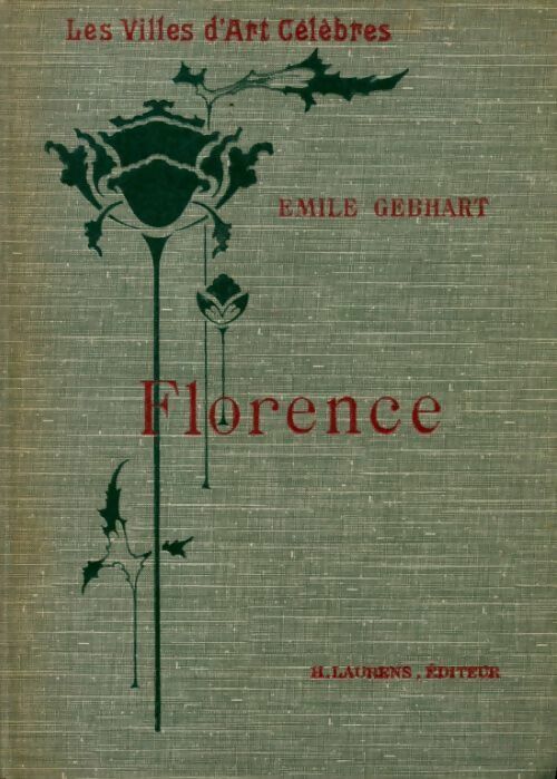 Livrenpoche : Florence - Emile Gebhart - Livre