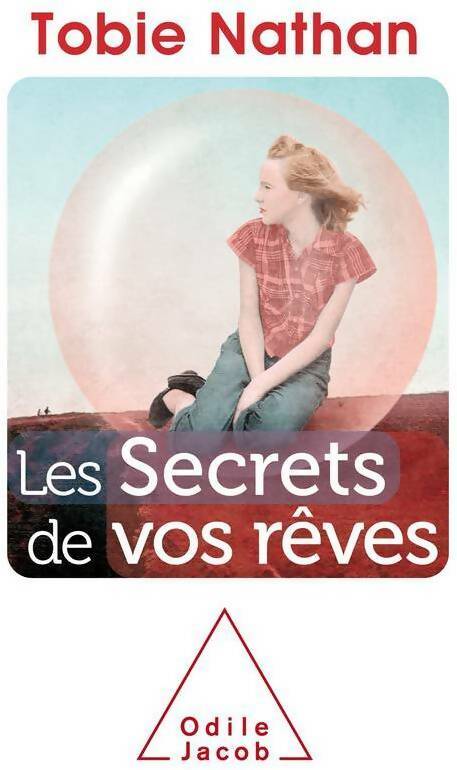 Livrenpoche : Les secrets de vos rêves - Nathan Tobie - Livre