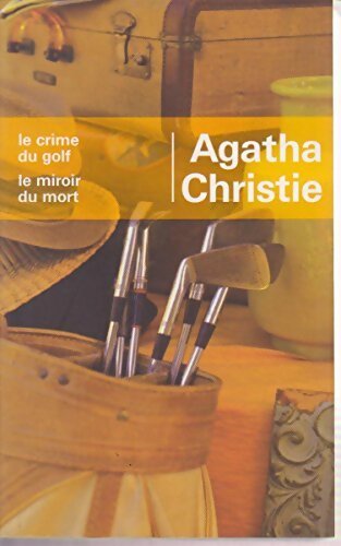 Livrenpoche : Le crime du golf / Le miroir du mort - Agatha Christie - Livre