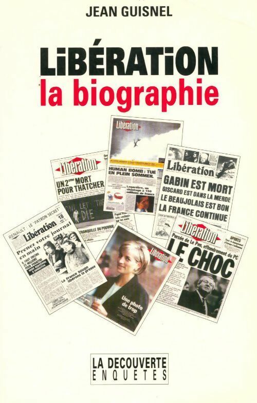 Livrenpoche : Libération, la biographie - Jean Guisnel - Livre
