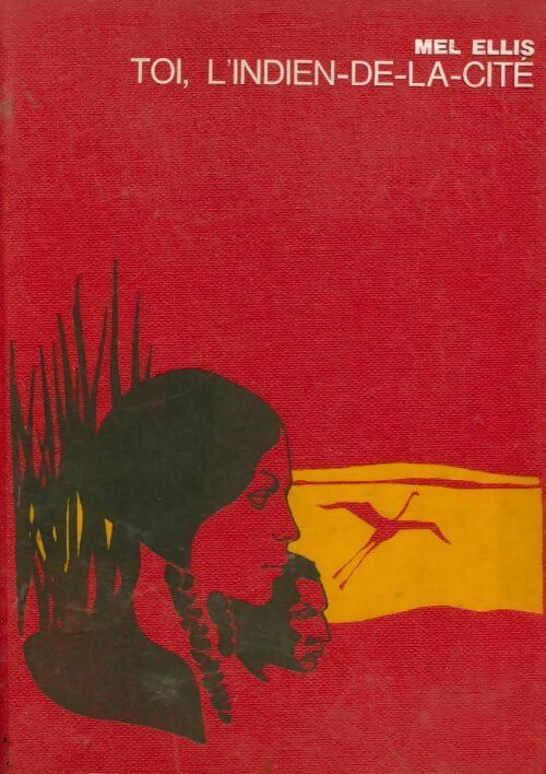 Livrenpoche : Toi, l'indien-de-la-cité - Mel Ellis - Livre