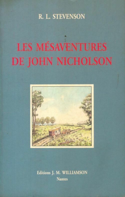 Livrenpoche : Les mésaventures de John Nicholson - Robert Louis Stevenson - Livre