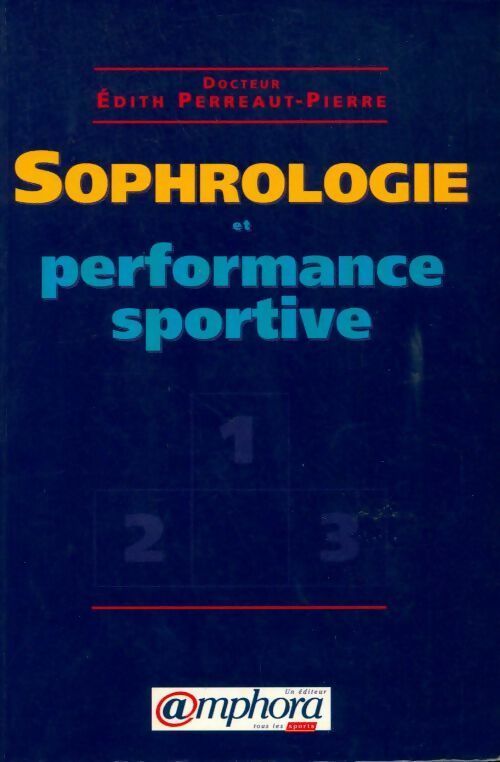 Livrenpoche : Sophrologie et performance sportive - Edith Perreault-Pierre - Livre