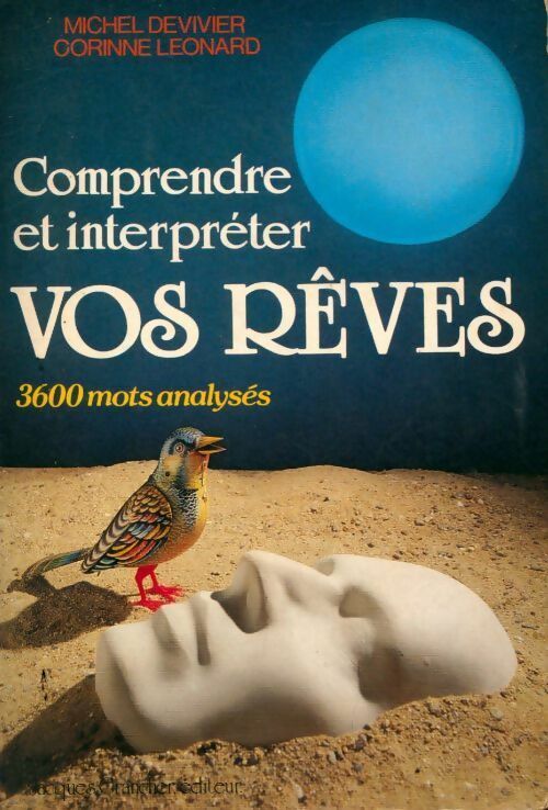 Comprendre et interpréter vos rêves - Michel Devivier, Corinne Leonard - Livre