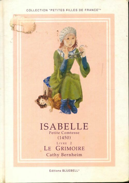 Livrenpoche : Isabelle petite comtesse livre II : Le grimoire - Cathy Bernheim - Livre