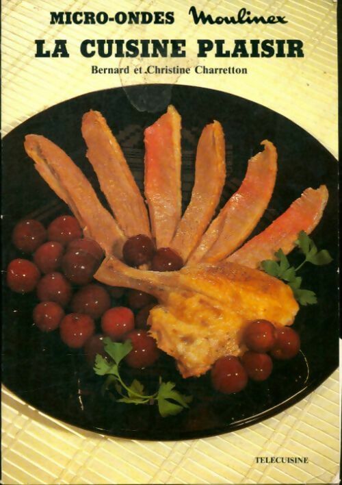 Livrenpoche : La cuisine plaisir - Christine Charretton - Livre