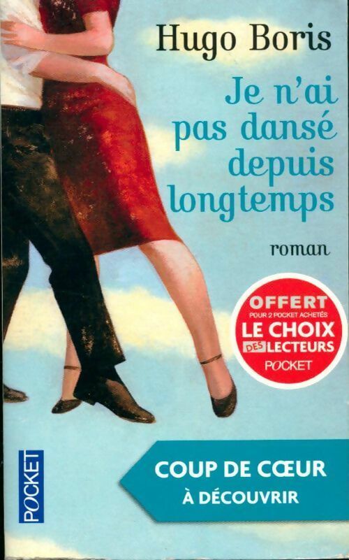 Livrenpoche : Je n'ai pas dansé depuis longtemps - Hugo Boris - Livre