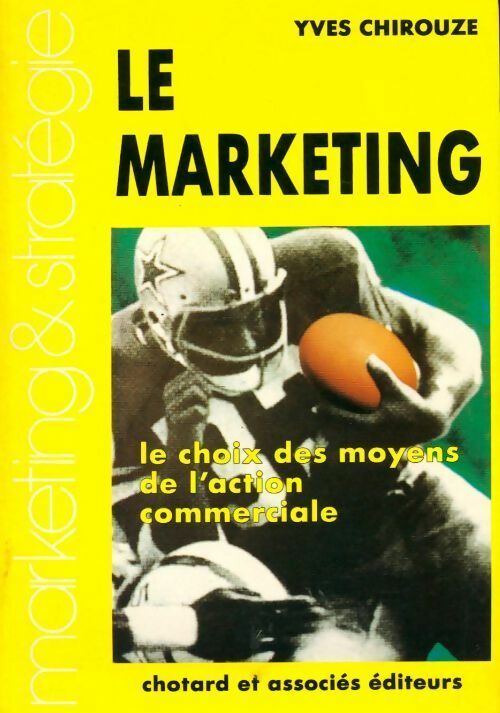 Livrenpoche : Le marketing - Yves Chirouze - Livre