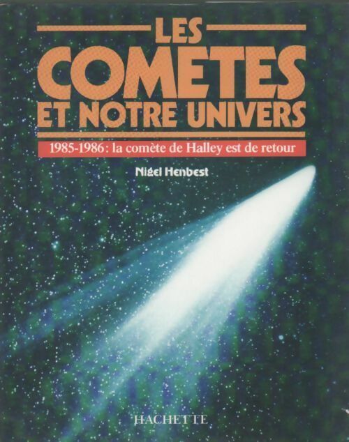 Livrenpoche : Les comètes et notre univers - Nigel Henbest - Livre