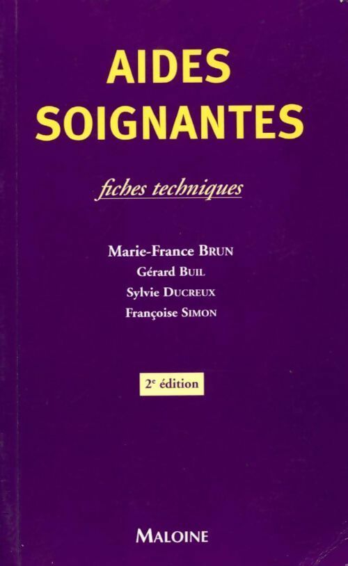 Livrenpoche : Aides-soignantes. Fiches techniques - M.-F. Brun - Livre