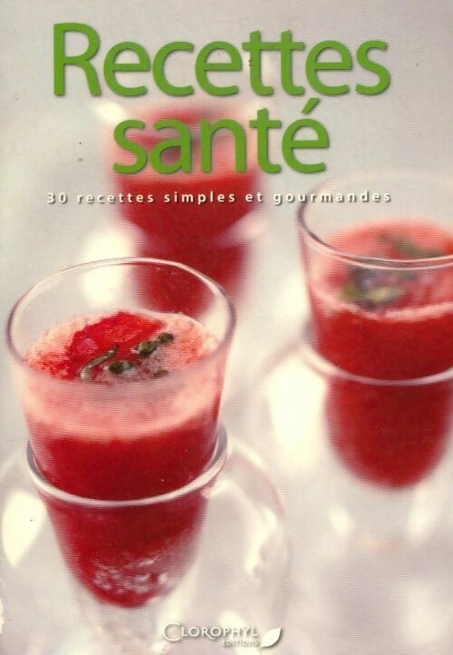 Livrenpoche : Recettes santé - Collectif - Livre