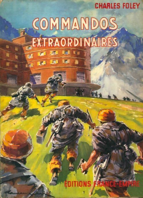 Livrenpoche : Commandos extraordinaires - Charles Foley - Livre