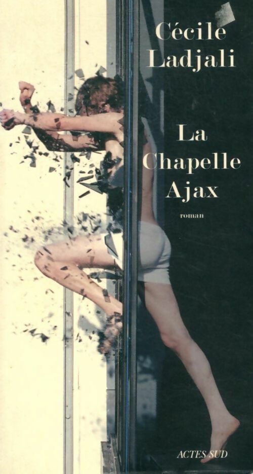 Livrenpoche : La chapelle Ajax - Cécile Ladjali - Livre