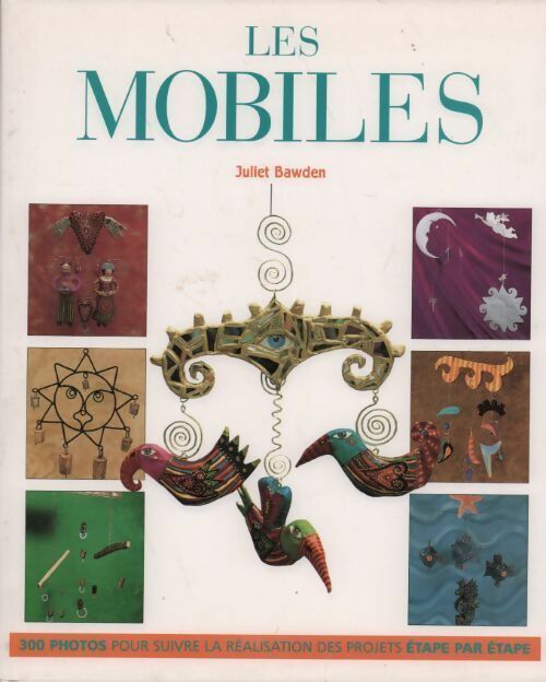 Livrenpoche : Les mobiles - Juliet Bawden - Livre