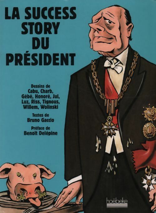 Livrenpoche : La success story du président - Collectif - Livre